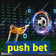 push bet